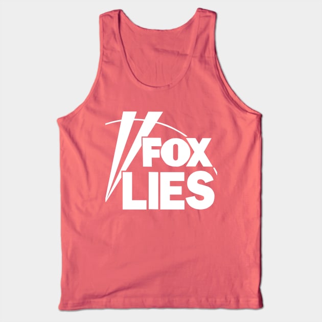 FOX LIES (Truth Tuesdays) Tank Top by SignsOfResistance